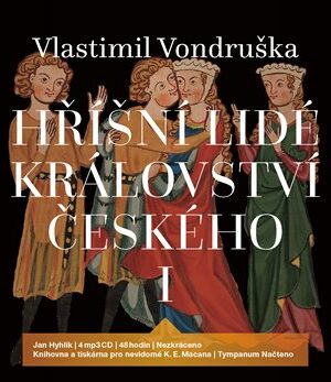 Hříšní lidé Království českého I