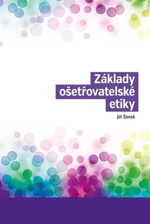 Základy ošetřovatelské etiky