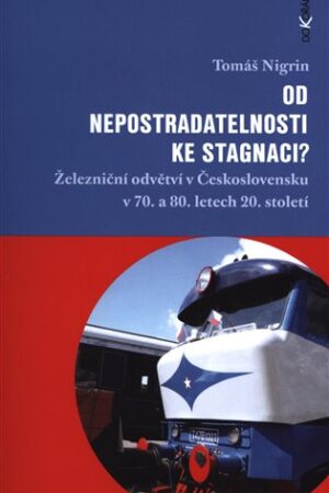 Od nepostradatelnosti ke stagnaci?