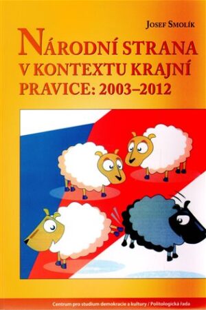 Národní strana v kontextu krajní pravice: 2003 - 2012