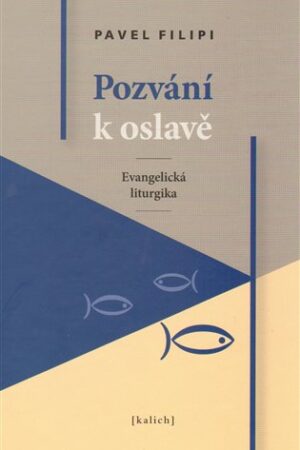 Pozvání k oslavě /Evangelická liturgika/