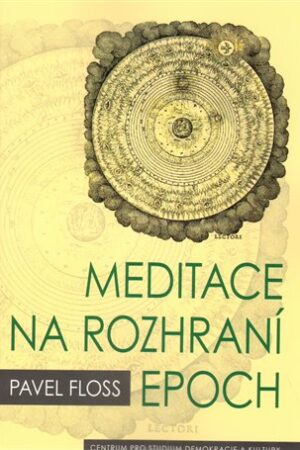 Meditace na rozhraní epoch