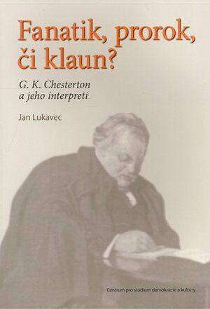 Fanatik, prorok, či klaun?
