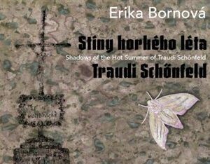 Erika Bornová - Stíny horkého léta Traudi Schönfeld