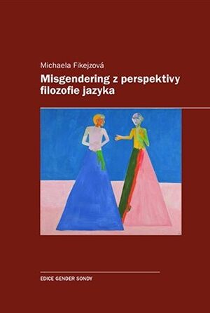 Misgendering z perspektivy filozofie jazyka
