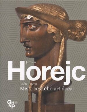 Jaroslav Horejc / Mistr českého art deca