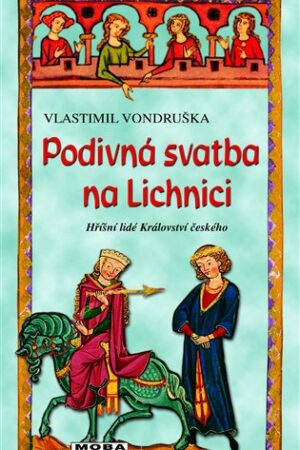 Podivná svatba na Lichnici