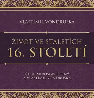 Život ve staletích - 16. století