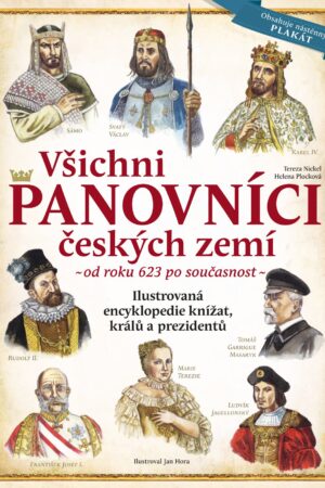 Všichni panovníci českých zemí - nové vydání r.2025 + plakát