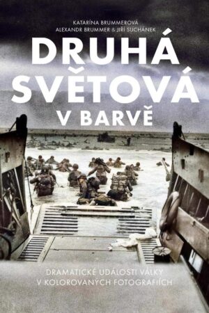 Druhá světová v barvě - rozšířené 2. vydání