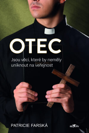 Otec - Jsou věci, které by neměly uniknout na veřejnost
