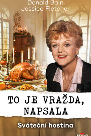To je vražda, napsala - Sváteční hostina