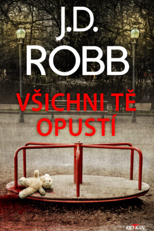 Všichni tě opustí