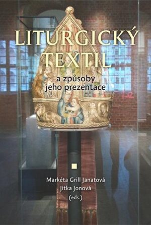 Liturgický textil a způsoby jeho prezentace