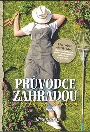 Průvodce zahradou krok za krokem