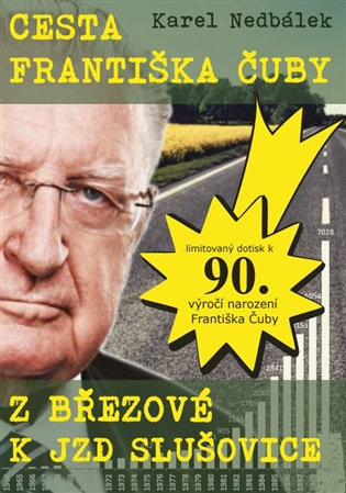 Cesta Františka Čuby z Březové k JZD Slušovice