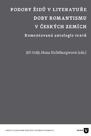 Podoby Židů v literatuře doby romantismu v českých zemích