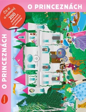 O princeznách - Čti a nalepuj, kniha se samolepkami