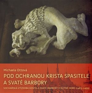 Pod ochranou Krista Spasitele a svaté Barbory