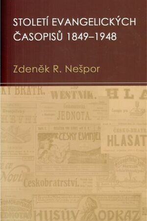 Století evangelických časopisů 1849-1948