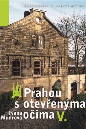 Prahou s otevřenýma očima V.