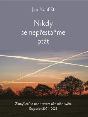 Nikdy se nepřestaňte ptát