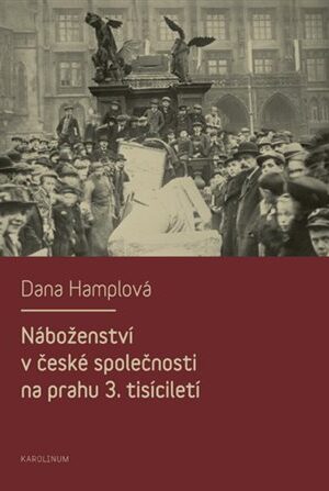 Náboženství v české společnosti na prahu 3. tísiciletí