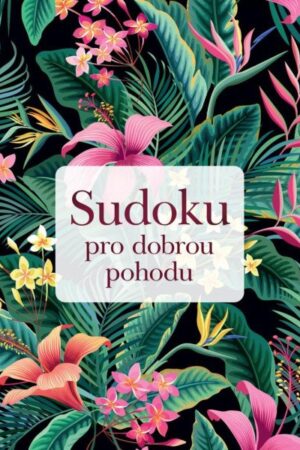 Sudoku pro dobrou pohodu