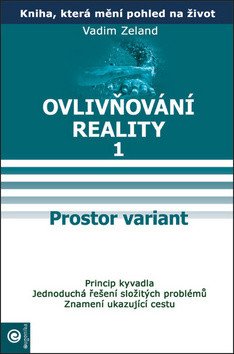 Ovlivňování reality 1 - Prostor variant