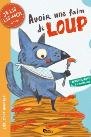 Le loup qui avait faim comme un loup