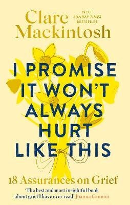 I Promise It Won´t Always Hurt Like This