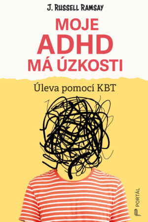 Moje ADHD má úzkosti
