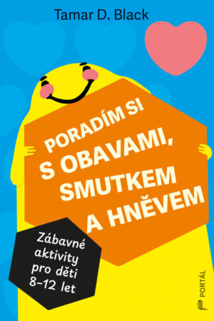 Poradím si s obavami, smutkem a hněvem