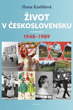 Život v Československu 1948-1989