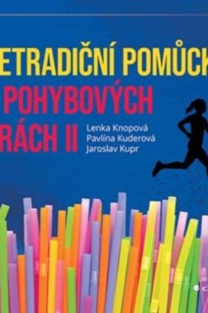 Netradiční pomůcky v pohybových hrách II