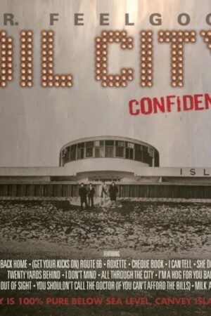 2LP Dr. Feelgood: Oil City Confidential