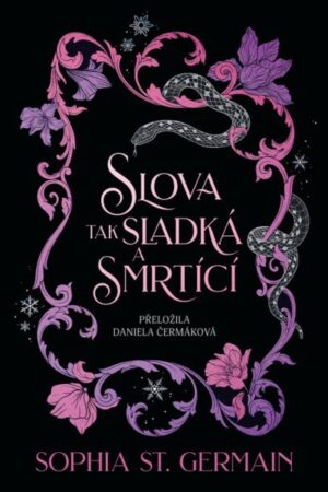 Slova sladká a smrtící