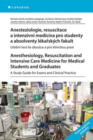 Anesteziologie, resuscitace a intenzivní medicína pro studenty a absolventy lékařských fakult. Anest
