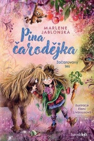 Pina čarodějka - Začarovaný les