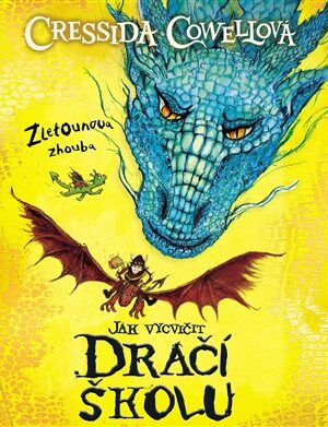 Jak vycvičit Dračí školu: Zletounova zhouba