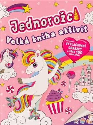 Jednorožci Velká kniha aktivit
