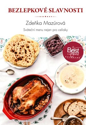 Bezlepkové slavnosti - Sváteční menu nejen pro celiaky