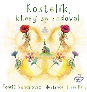 Kostelík, který se radoval