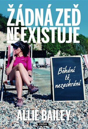 Žádná zeď neexistuje - Běhání tě nezachrání