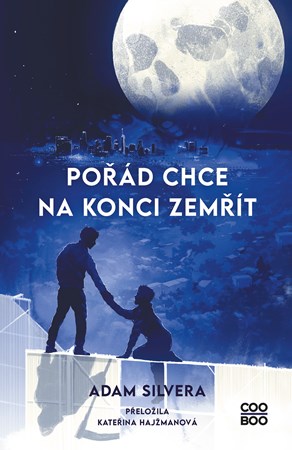 Pořád chce na konci zemřít