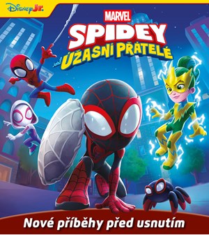 Marvel - Spidey a jeho úžasní přátelé: Nové příběhy před usnutím