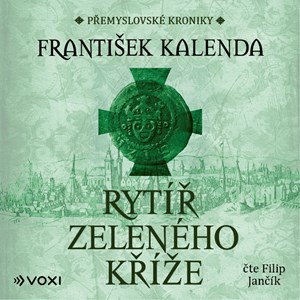 Rytíř zeleného kříže (audiokniha na CD)