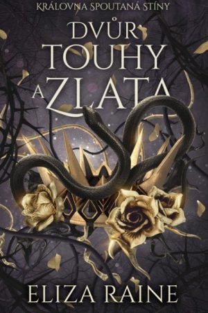 Dvůr touhy a zlata