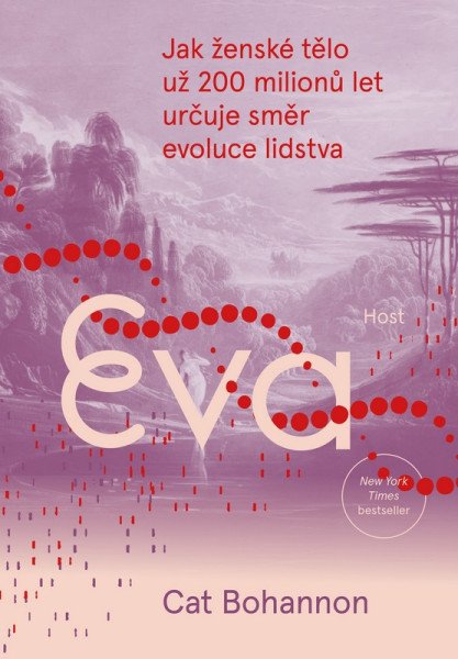 Eva - Jak ženské tělo už 200 milionů let určuje směr evoluce lidstva - Obrázek 2