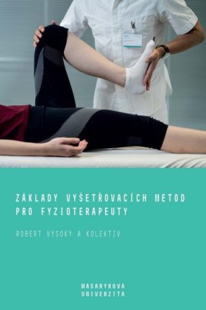 Základy vyšetřovacích metod pro fyzioterapeuty